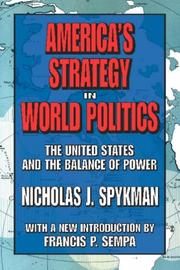 Cover of: America's Strategy in World Politics by Nicholas Spykman