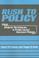 Cover of: Rush to Policy