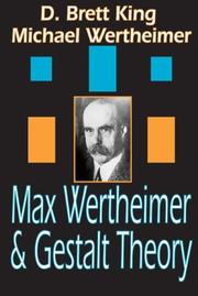 Cover of: Max Wertheimer and Gestalt Theory by D. King, Michael Wertheimer