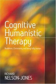 Cover of: Cognitive Humanistic Therapy: Buddhism, Christianity and Being Fully Human