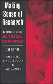 Cover of: Making Sense of Research by Gill Hek, Maggie Judd, Pam Moule