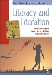 Cover of: Literacy and Education: Understanding the New Literacy Studies in the Classroom