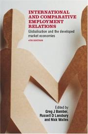 Cover of: International and comparative employment relations by edited by Greg J. Bamber, Russell D. Lansbury, and Nick Wailes.