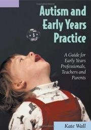 Cover of: Autism and Early Years Practice | Kate Wall