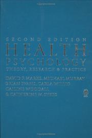 Health psychology by David Marks, David F. Marks, Michael Murray, Brian Evans, Carla Willig, Catherine Marie Sykes, Cailine Woodall