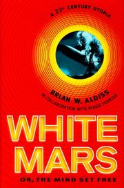 Cover of: White Mars, or, The mind set free: a 21st-century utopia