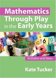 Mathematics Through Play in the Early Years by Kate Tucker