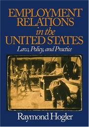 Cover of: Employment relations in the United States by Raymond L. Hogler