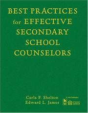 Best Practices for Effective Secondary School Counselors by Carla F. Shelton, Edward L. James