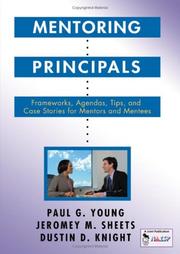Cover of: Mentoring Principals: Frameworks, Agendas, Tips, and Case Stories for Mentors and Mentees