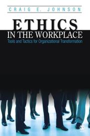 Cover of: Ethics in the Workplace: Tools and Tactics for Organizational Transformation