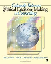 Cover of: Culturally relevant ethical decision-making in counseling | Rick Houser