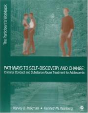 Cover of: Pathways to Self-Discovery and Change: Criminal Conduct and Substance Abuse Treatment for Adolescents by Harvey B. Milkman, Kenneth W. Wanberg