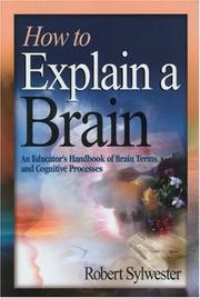 Cover of: How to Explain a Brain by Robert Sylwester, Robert Sylwester