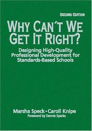 Cover of: Why Can't We Get It Right?: Designing High-Quality Professional Development for Standards-Based Schools