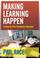 Cover of: Making Learning Happen