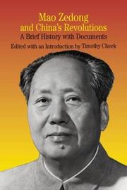 Cover of: Mao Zedong and China's Revolutions by Timothy Cheek
