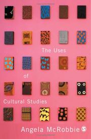 Cover of: The uses of cultural studies by McRobbie, Angela.