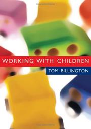 Cover of: Working with Children by Tom Billington