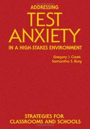 Addressing test anxiety in a high-stakes environment by Gregory J Cizek, Gregory J. Cizek, Samantha S. Burg