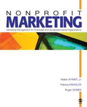 Cover of: Nonprofit marketing: marketing management for charitable and nongovernmental organizations