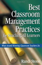 Cover of: Best Classroom Management Practices for Reaching All Learners: What Award-Winning Classroom Teachers Do