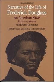 Cover of: Narrative of the life of Frederick Douglass, an American slave by Frederick Douglass, Frederick Douglass