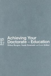 Achieving your doctorate in education by Hilary Burgess, Hilary Burgess, Sandy Sieminski, Lore Arthur