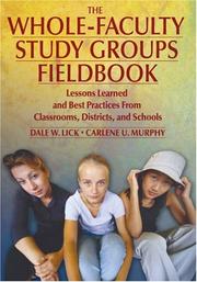 Cover of: The Whole-Faculty Study Groups Fieldbook: Lessons Learned and Best Practices From Classrooms, Districts, and Schools