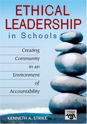 Cover of: Ethical Leadership in Schools by Kenneth A. Strike
