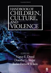 Cover of: Handbook of children, culture, and violence by edited by Nancy E. Dowd, Dorothy G. Singer, Robin Fretwell Wilson.