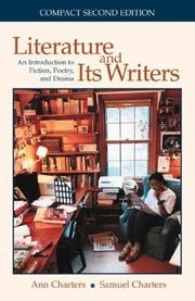 Cover of: Literature and Its Writers: An Introduction to Fiction, Poetry, and Drama