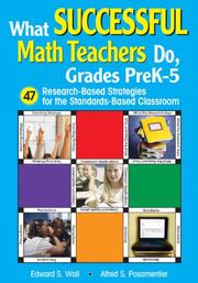 Cover of: What Successful Math Teachers Do, Grades PreK-5 by Edward S. Wall, Alfred S. Posamentier