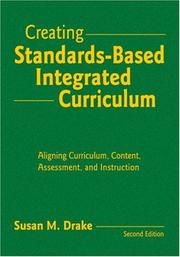 Cover of: Creating Standards-Based Integrated Curriculum by Susan M. Drake, Susan M. Drake