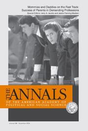 Cover of: Mommies and Daddies on the Fast Track:: Success of Parents in Demanding Professions (The ANNALS of the American Academy of Political and Social Science Series)