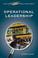 Cover of: What every principal should know about operational leadership