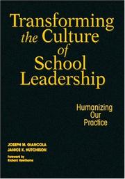 Cover of: Transforming the Culture of School Leadership: Humanizing Our Practice