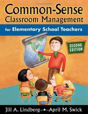 Cover of: Common-sense classroom management for elementary school teachers by Jill A. Lindberg