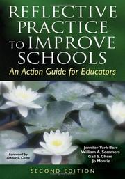 Cover of: Reflective Practice to Improve Schools by Jennifer York-Barr, William A. Sommers, Gail S. Ghere, Joanne K. Montie, Jennifer York-Barr, William A. Sommers, Gail S. Ghere, Joanne K. Montie
