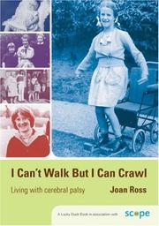 Cover of: I Can't Walk but I Can Crawl: A Long Life with Cerebral Palsy (Lucky Duck Books)