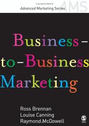 Cover of: Business-to-Business Marketing (SAGE Advanced Marketing Series) by Ross Brennan, Louise E Canning, Raymond McDowell