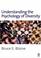 Cover of: Understanding the Psychology of Diversity