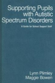Cover of: Supporting Pupils with Autistic Spectrum Disorders: A Guide for School Support Staff (Autistic Spectrum Disorder Support Kit)