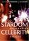 Cover of: Stardom and Celebrity