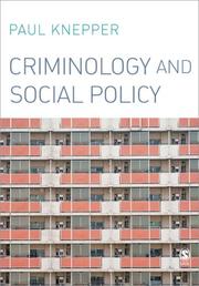 Cover of: Criminology and Social Policy by Paul Knepper