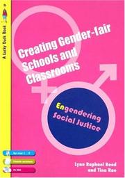 Cover of: Creating Gender-Fair Schools & Classrooms: Engendering Social Justice (For 5 to 13 year olds) (Lucky Duck Books)