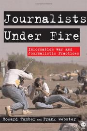 Cover of: Journalists Under Fire: Information War and Journalistic Practices