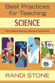 Cover of: Best Practices for Teaching Science: What Award-Winning Classroom Teachers Do (Best Practices Series)