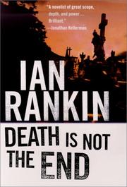 Cover of: Death is not the end: an Inspector Rebus novella