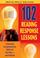 Cover of: 102 Reading Response Lessons